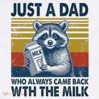 Funny Raccoon Just A Dad Who Always Came Back With The Milk Long Sleeve Shirt thumb 2