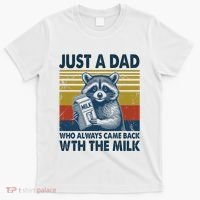 Funny Raccoon Just A Dad Who Always Came Back With The Milk T-Shirt thumb 0