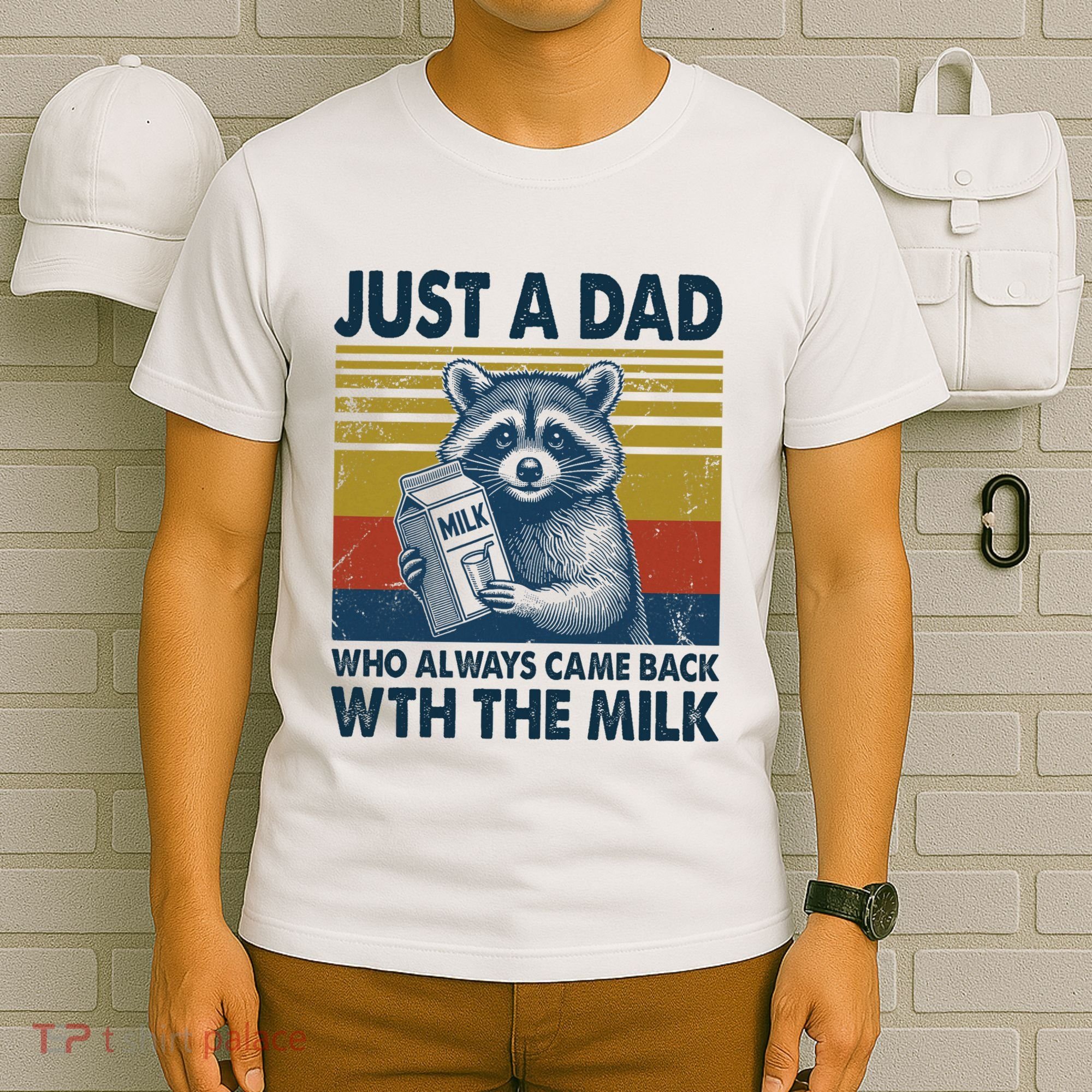 Funny Raccoon Just A Dad Who Always Came Back With The Milk T-Shirt
