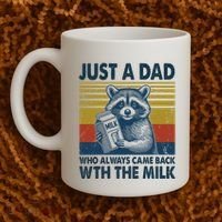 Funny Raccoon Just A Dad Who Always Came Back With The Milk Coffee Mug thumb 2