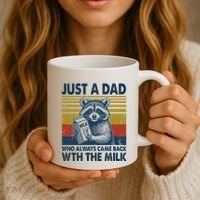 Funny Raccoon Just A Dad Who Always Came Back With The Milk Coffee Mug thumb 3