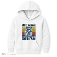 Funny Raccoon Just A Dad Who Always Came Back With The Milk Kids Hoodie thumb 0