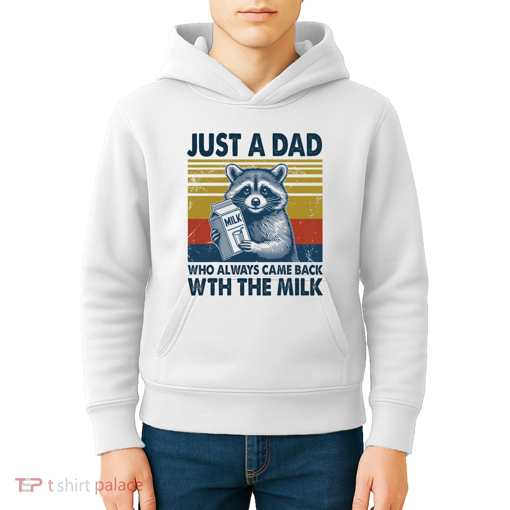 Funny Raccoon Just A Dad Who Always Came Back With The Milk Kids Hoodie
