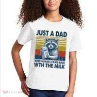 Funny Raccoon Just A Dad Who Always Came Back With The Milk Kids T-Shirt thumb 2
