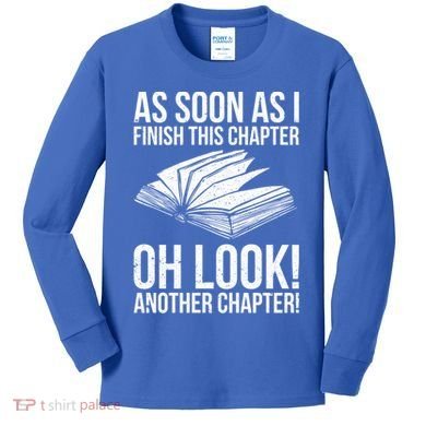 Funny Reading Just One More Chapter Book Lover Design Gift Kids Long Sleeve Shirt