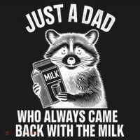 Funny Raccoon Just A Dad Who Always Came Back With The Milk Toddler Hoodie thumb 2