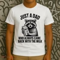 Funny Raccoon Just A Dad Who Always Came Back With The Milk T-Shirt thumb 3