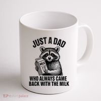 Funny Raccoon Just A Dad Who Always Came Back With The Milk Coffee Mug thumb 1