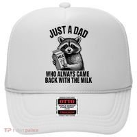 Funny Raccoon Just A Dad Who Always Came Back With The Milk Hat thumb 0