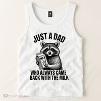 Funny Raccoon Just A Dad Who Always Came Back With The Milk Tank Top thumb 2