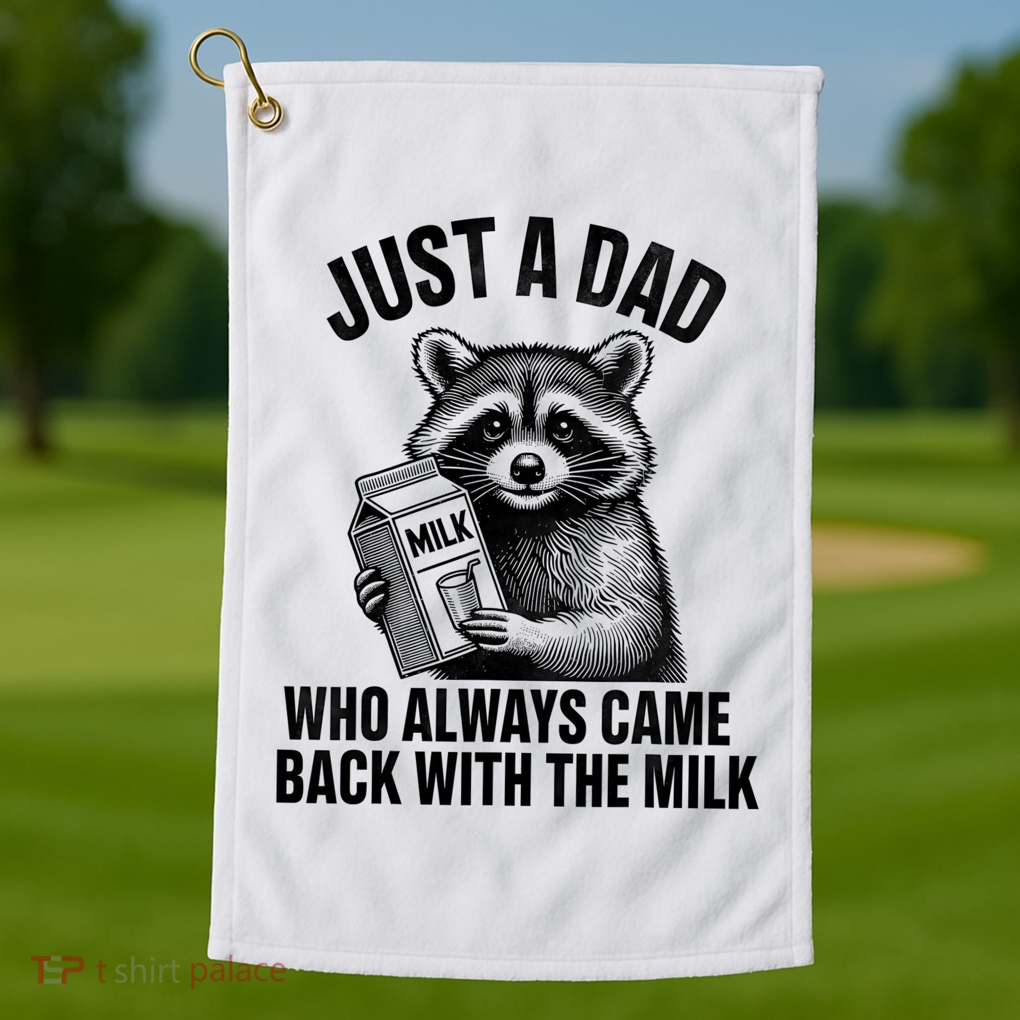 Funny Raccoon Just A Dad Who Always Came Back With The Milk Golf Towel