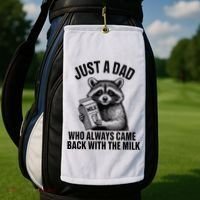 Funny Raccoon Just A Dad Who Always Came Back With The Milk Golf Towel thumb 2
