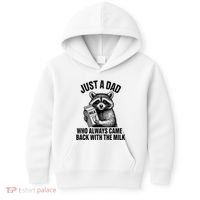 Funny Raccoon Just A Dad Who Always Came Back With The Milk Kids Hoodie thumb 0