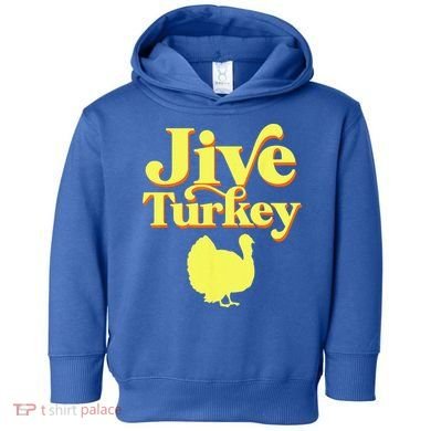 Funny Retro Jive Thanksgiving Turkey Toddler Hoodie