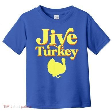 Funny Retro Jive Thanksgiving Turkey Toddler T-Shirt