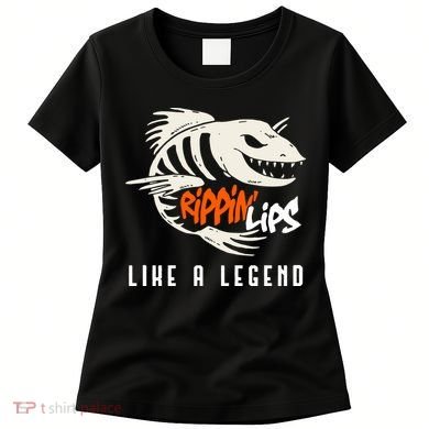 Fishing Rippin Lips Like A Legend Fish Bones Women's T-Shirt
