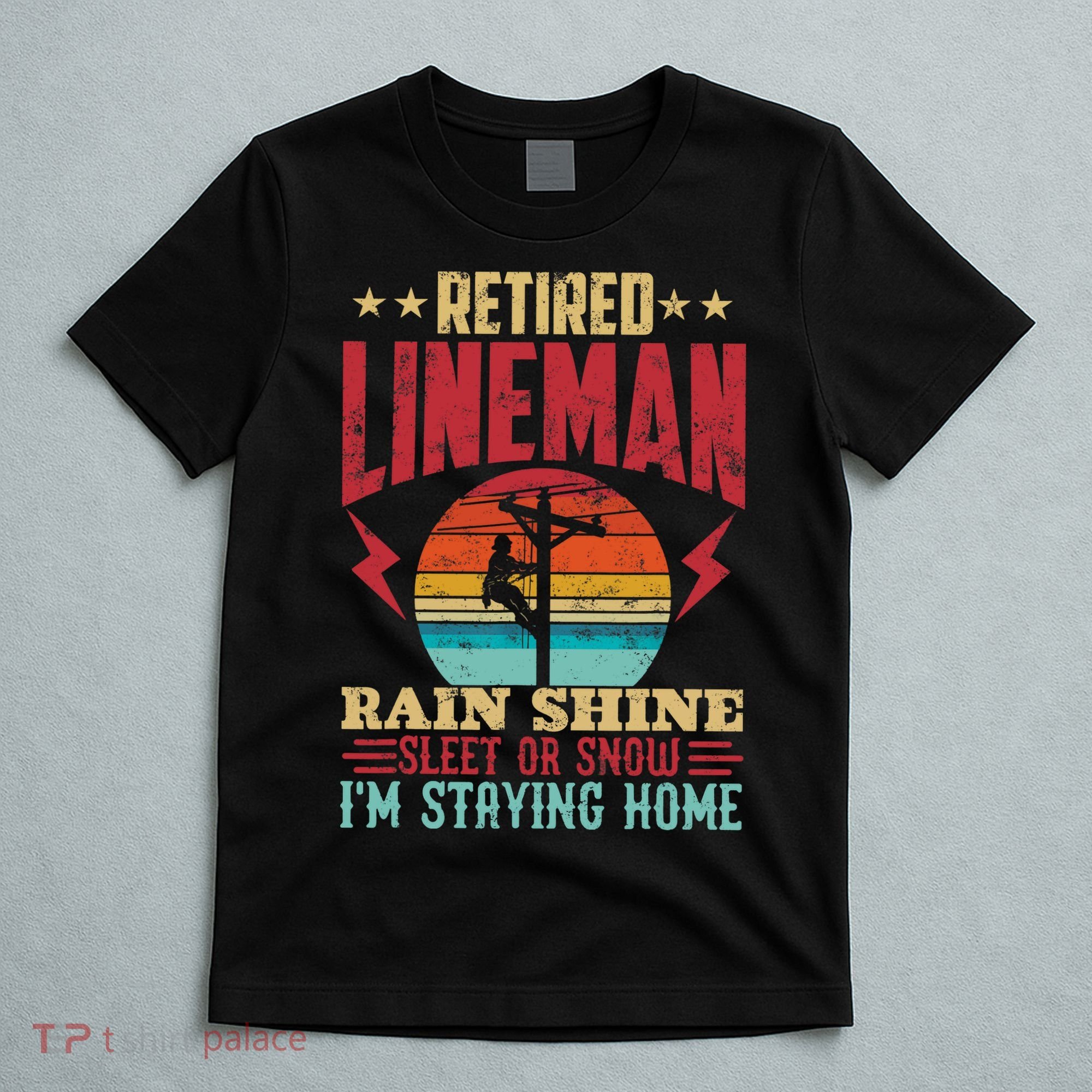 Funny Retired Lineman For Retirement Dad Grandpa T-Shirt