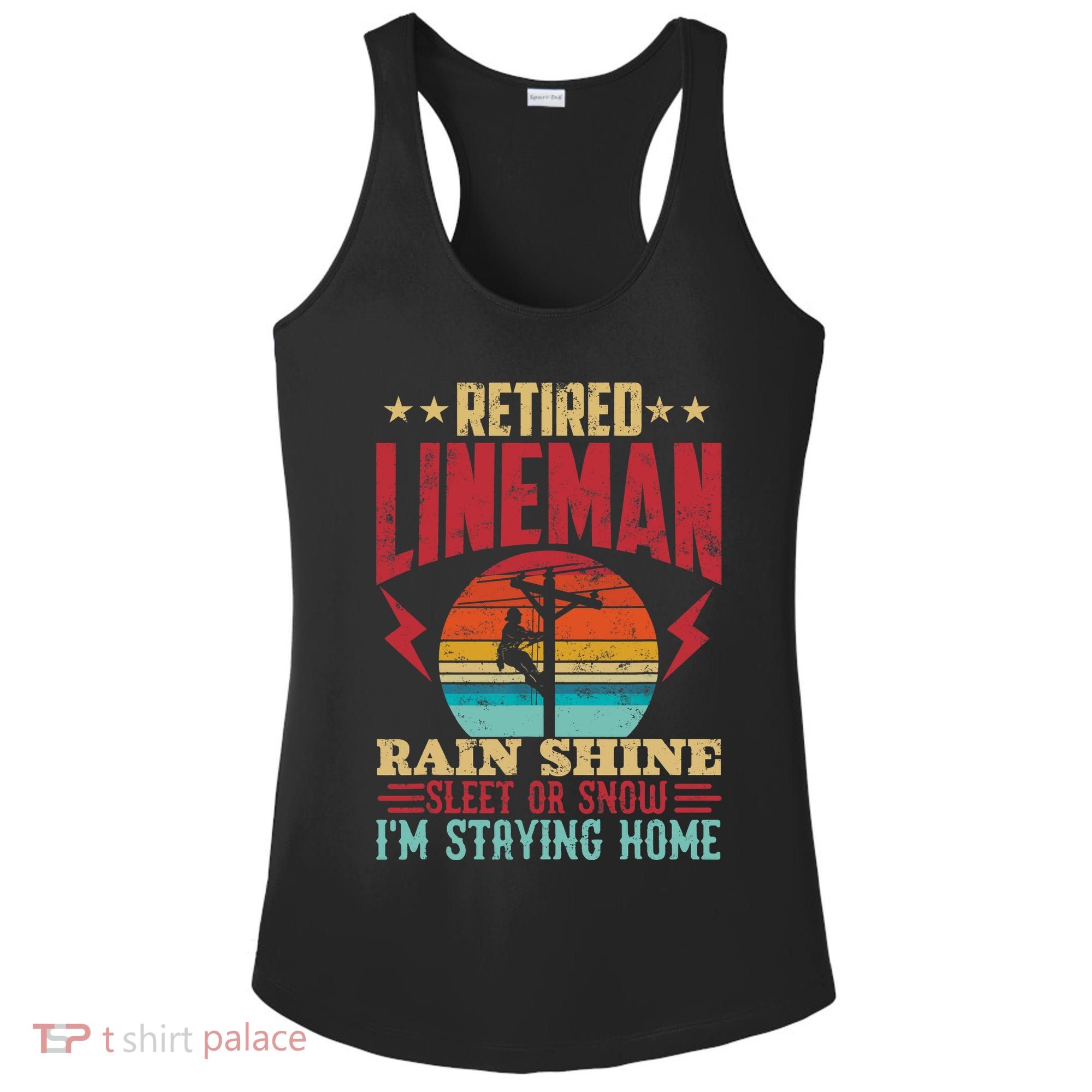 Funny Retired Lineman For Retirement Dad Grandpa Ladies PosiCharge Competitor Racerback Tank