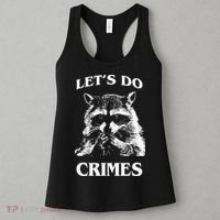 Funny Raccoon Lets Do Crimes Trashed Racoon Panda Lovers Women's Tank Top thumb 3
