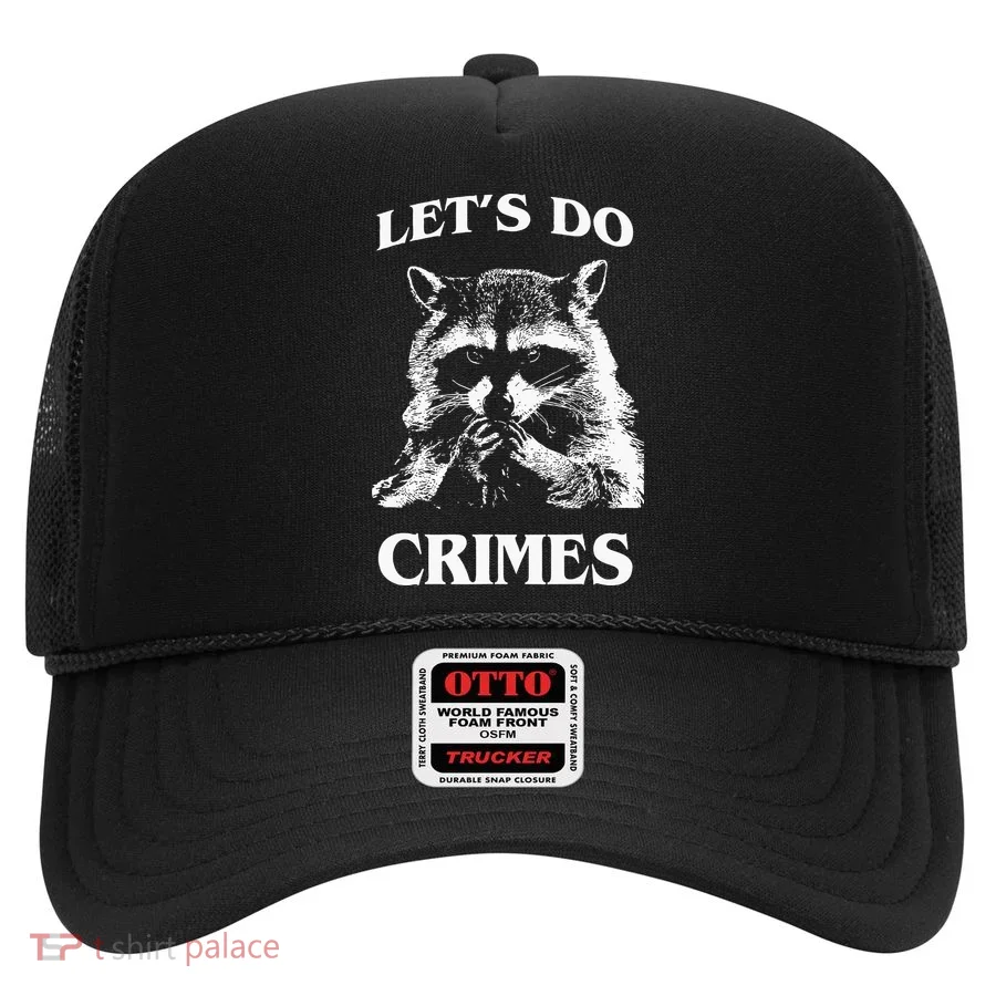 Funny Raccoon Lets Do Crimes Trashed Racoon Panda Lovers Hat