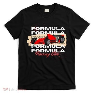 Formula Racing Lovers Race Car Fan T-Shirt