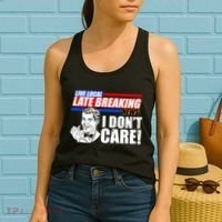 Funny Retro Live Local Late Breaking News I Don't Care Women's Tank Top thumb 2