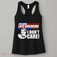 Funny Retro Live Local Late Breaking News I Don't Care Women's Tank Top thumb 3