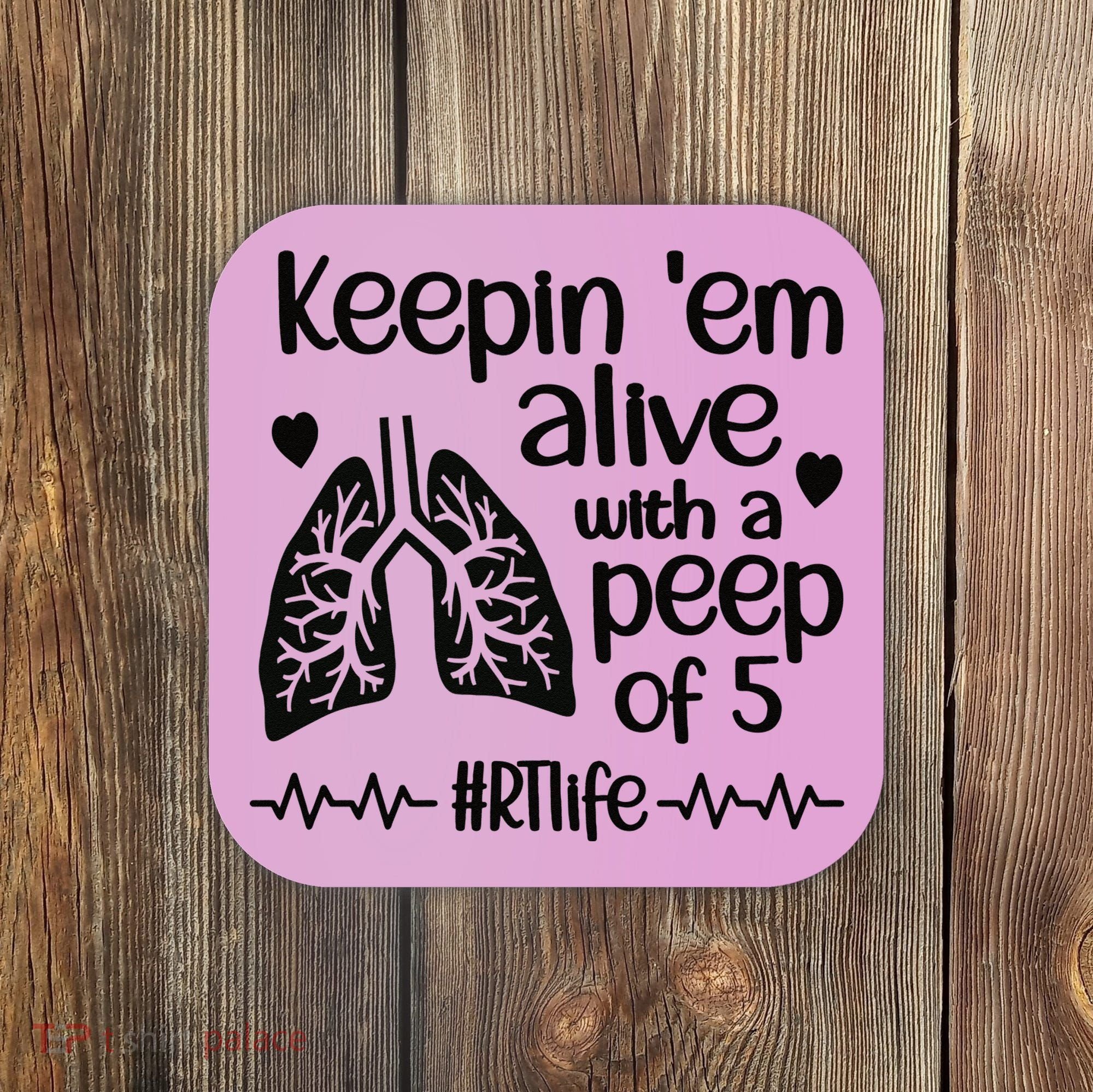 Funny RT Life Respiratory Therapist Respiratory Therapy Coaster