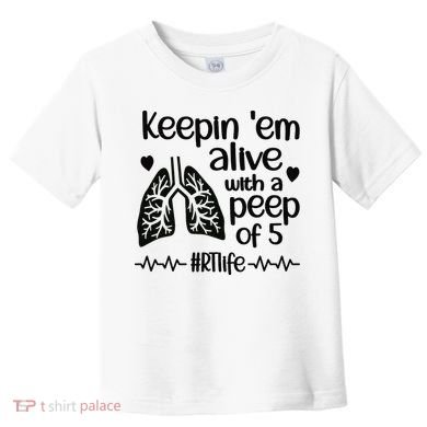 Funny RT Life Respiratory Therapist Respiratory Therapy Toddler T-Shirt