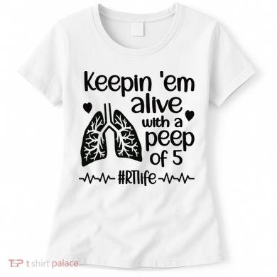 Funny RT Life Respiratory Therapist Respiratory Therapy Women's T-Shirt