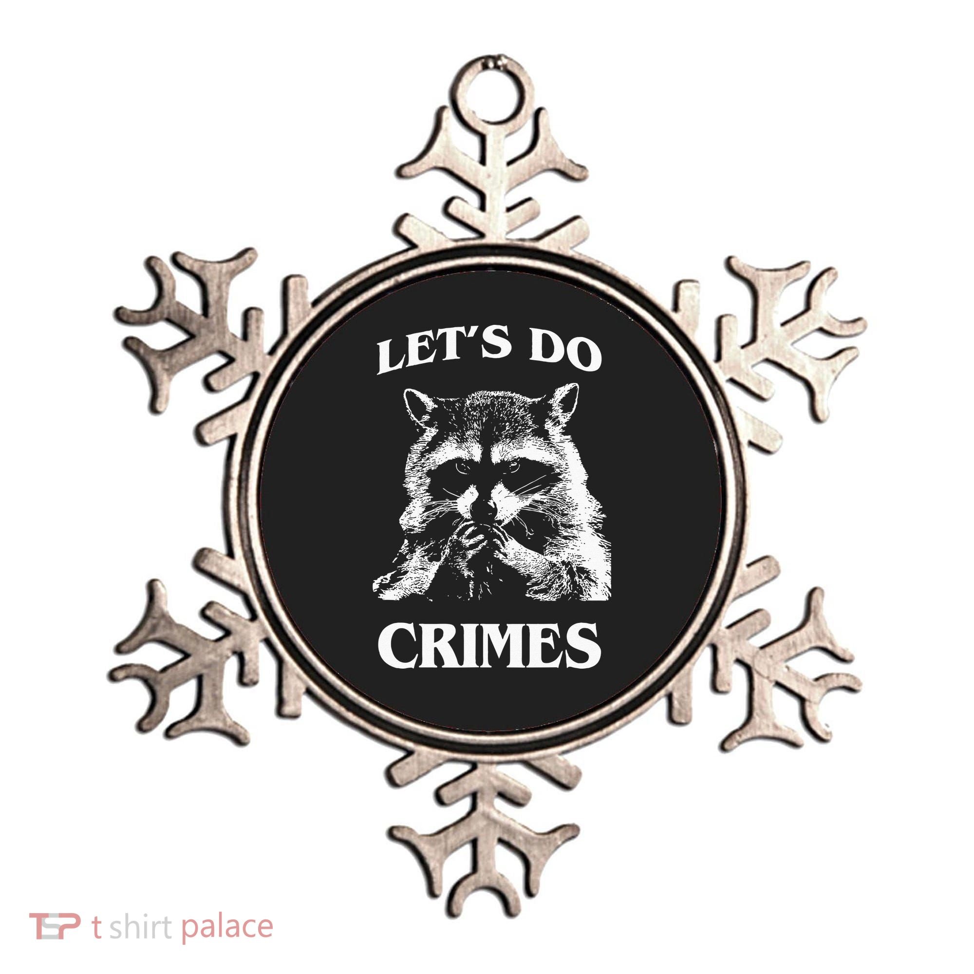 Funny Raccoon Lets Do Crimes Trashed Racoon Panda Lovers Ornament