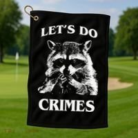 Funny Raccoon Lets Do Crimes Trashed Racoon Panda Lovers Golf Towel thumb 1