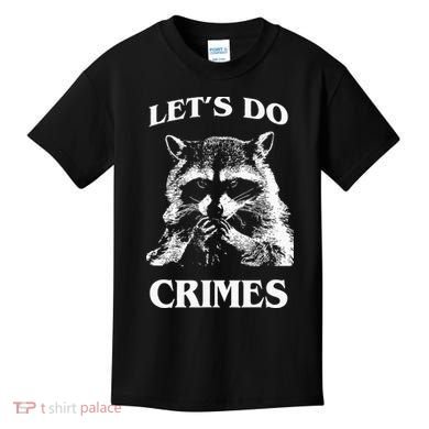 Funny Raccoon Lets Do Crimes Trashed Racoon Panda Lovers Kids T-Shirt