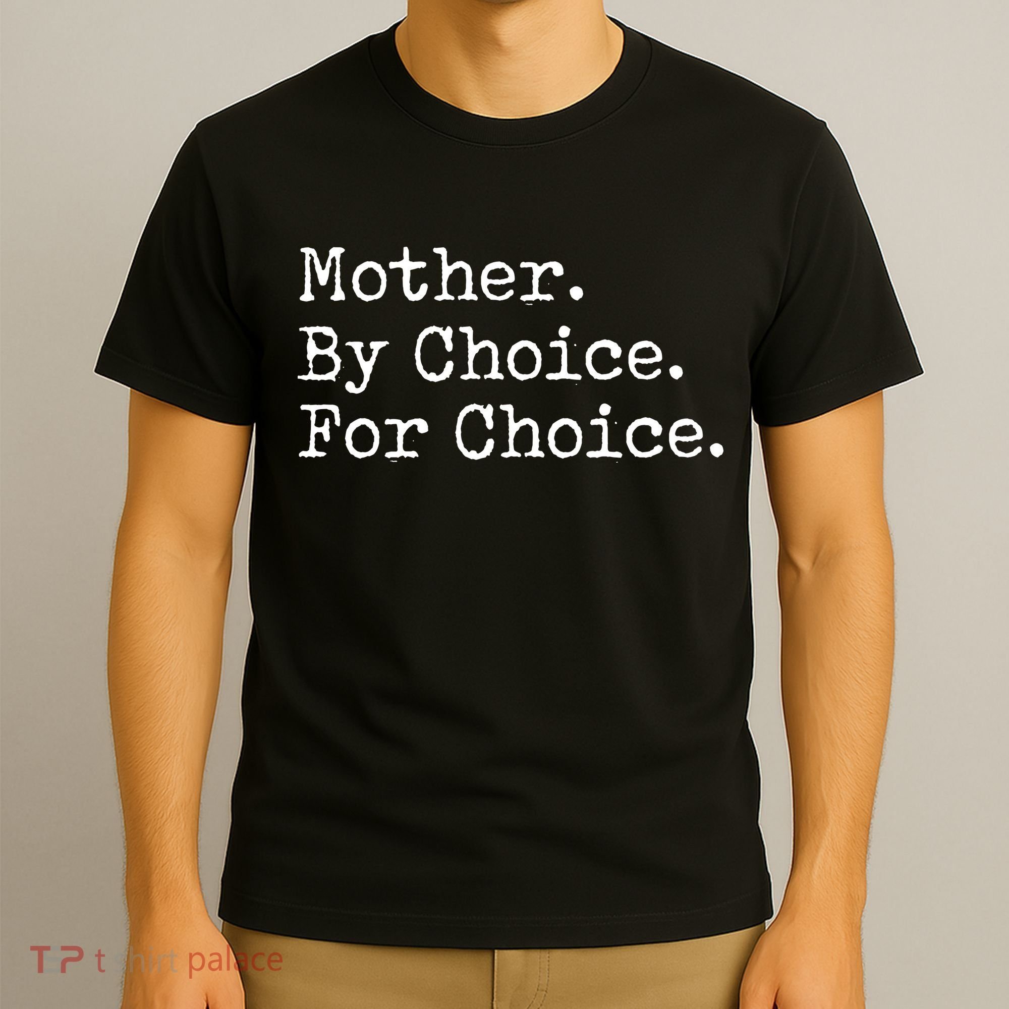 Feminist Rights Mother By Choice For Choice Pro Choice T-Shirt