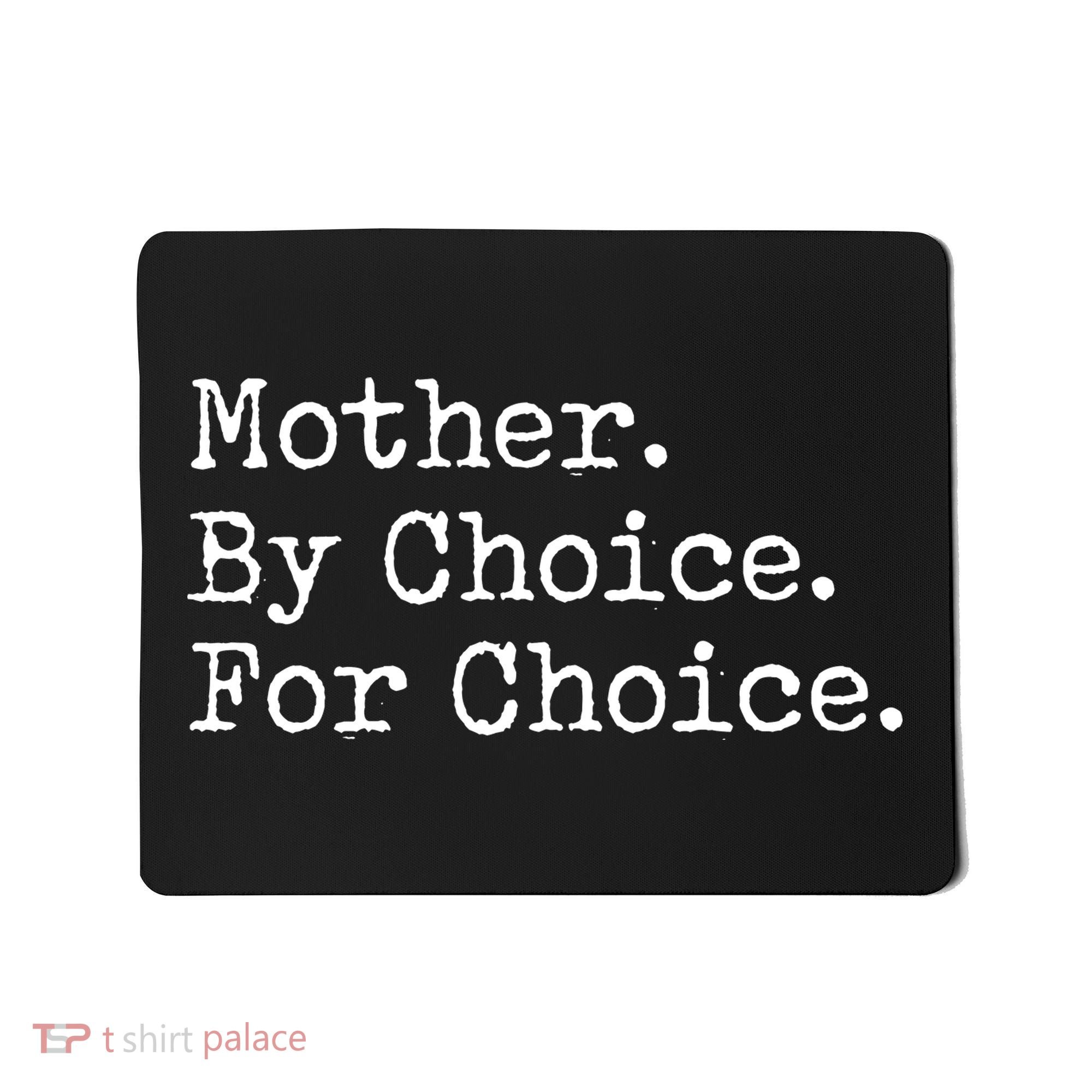 Feminist Rights Mother By Choice For Choice Pro Choice Mousepad