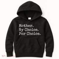 Feminist Rights Mother By Choice For Choice Pro Choice Kids Hoodie thumb 0