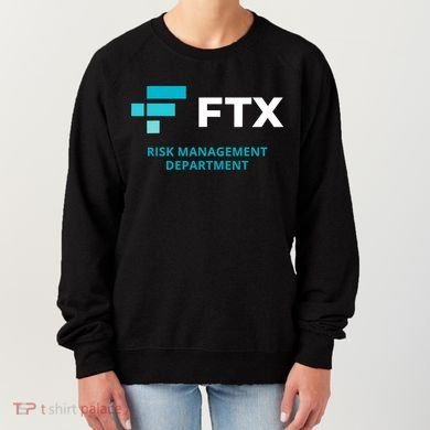 FTX Risk Management Department Fun Idea Women's Sweatshirt