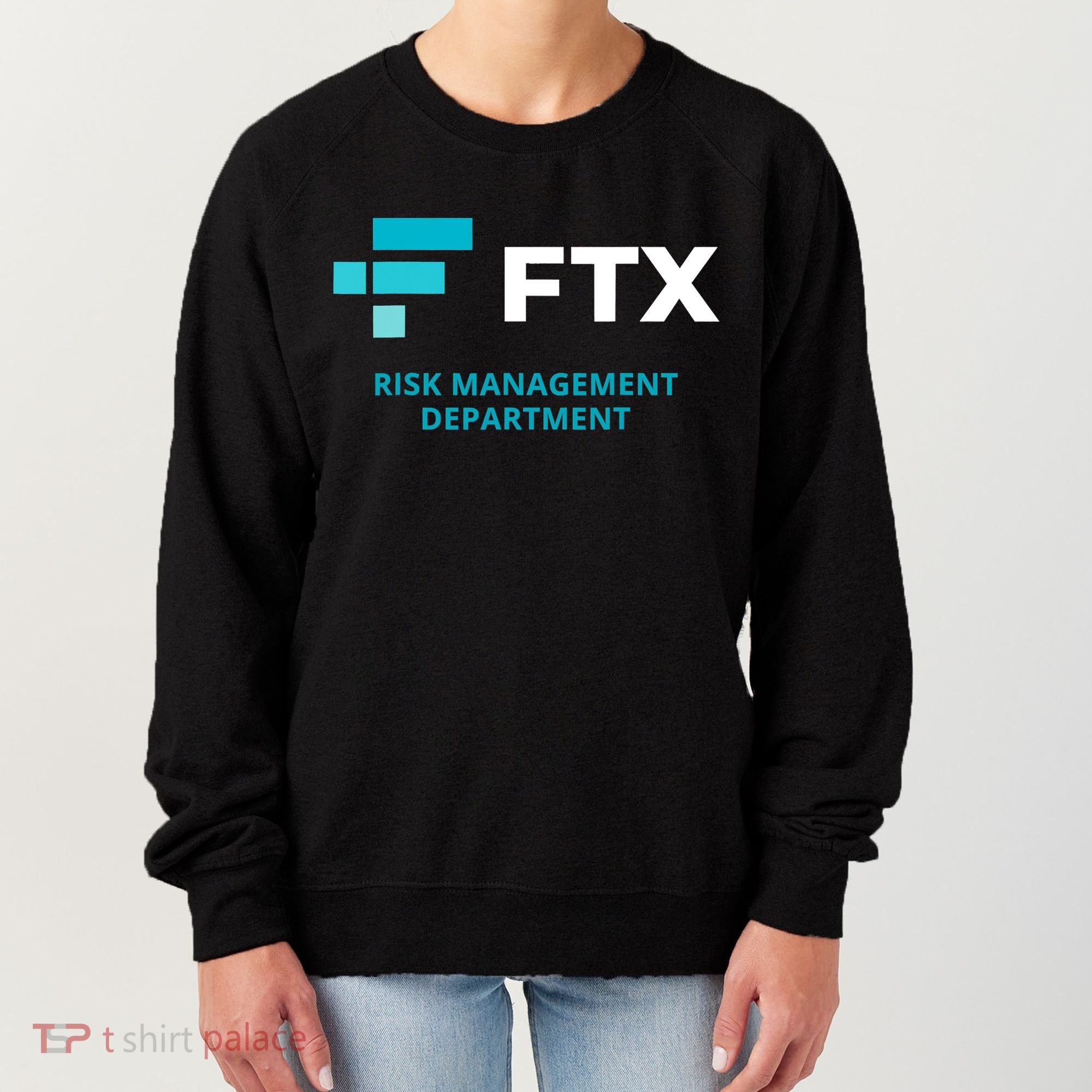 FTX Risk Management Department Fun Idea Women's Sweatshirt