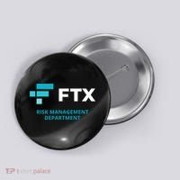 FTX Risk Management Department Fun Idea Button thumb 0