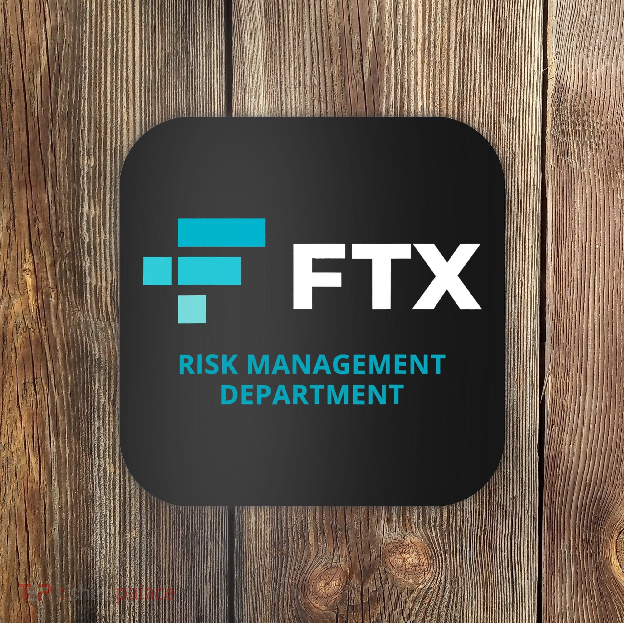 FTX Risk Management Department Fun Idea Coaster