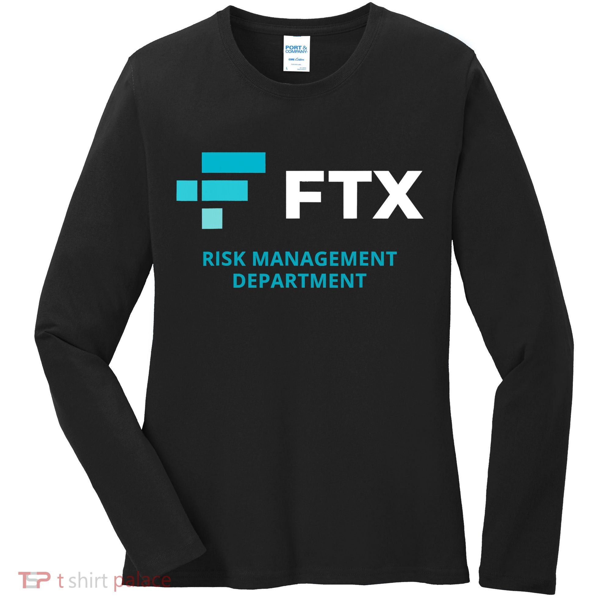 FTX Risk Management Department Fun Idea Women's Long Sleeve Shirt