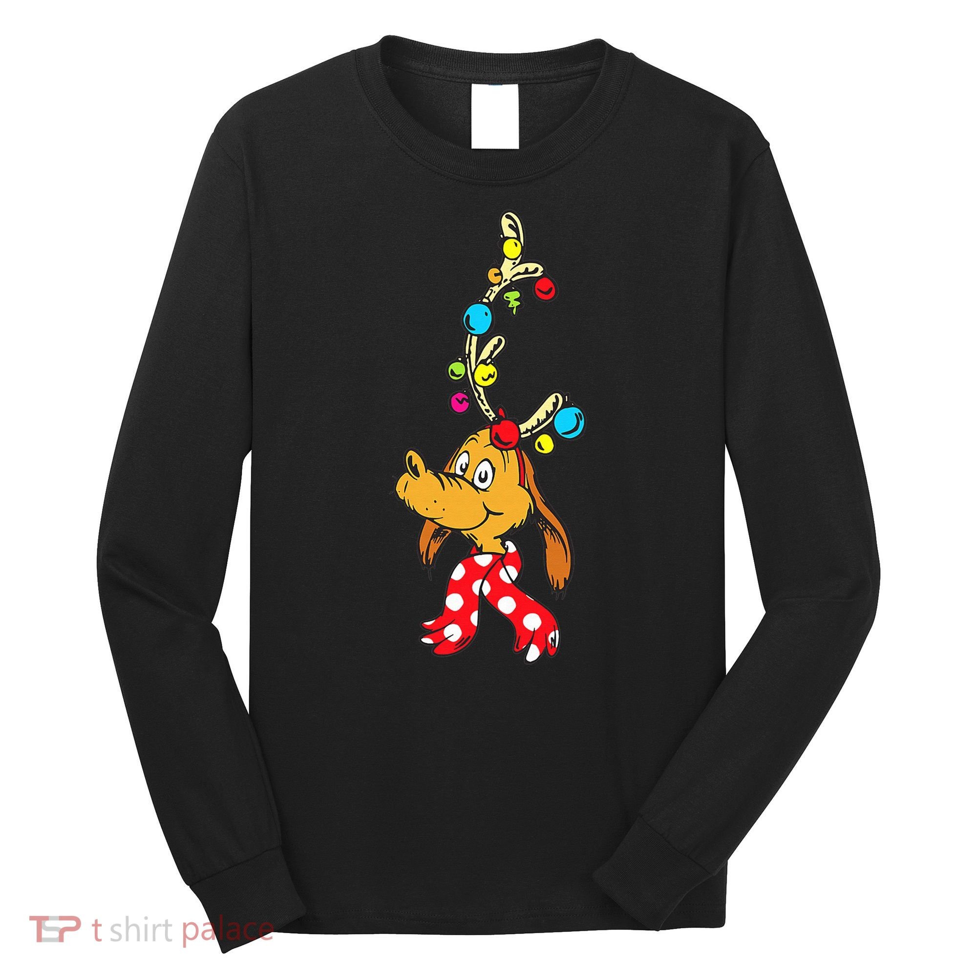 Funny Reindeer Max Dog Christmas  Long Sleeve Shirt