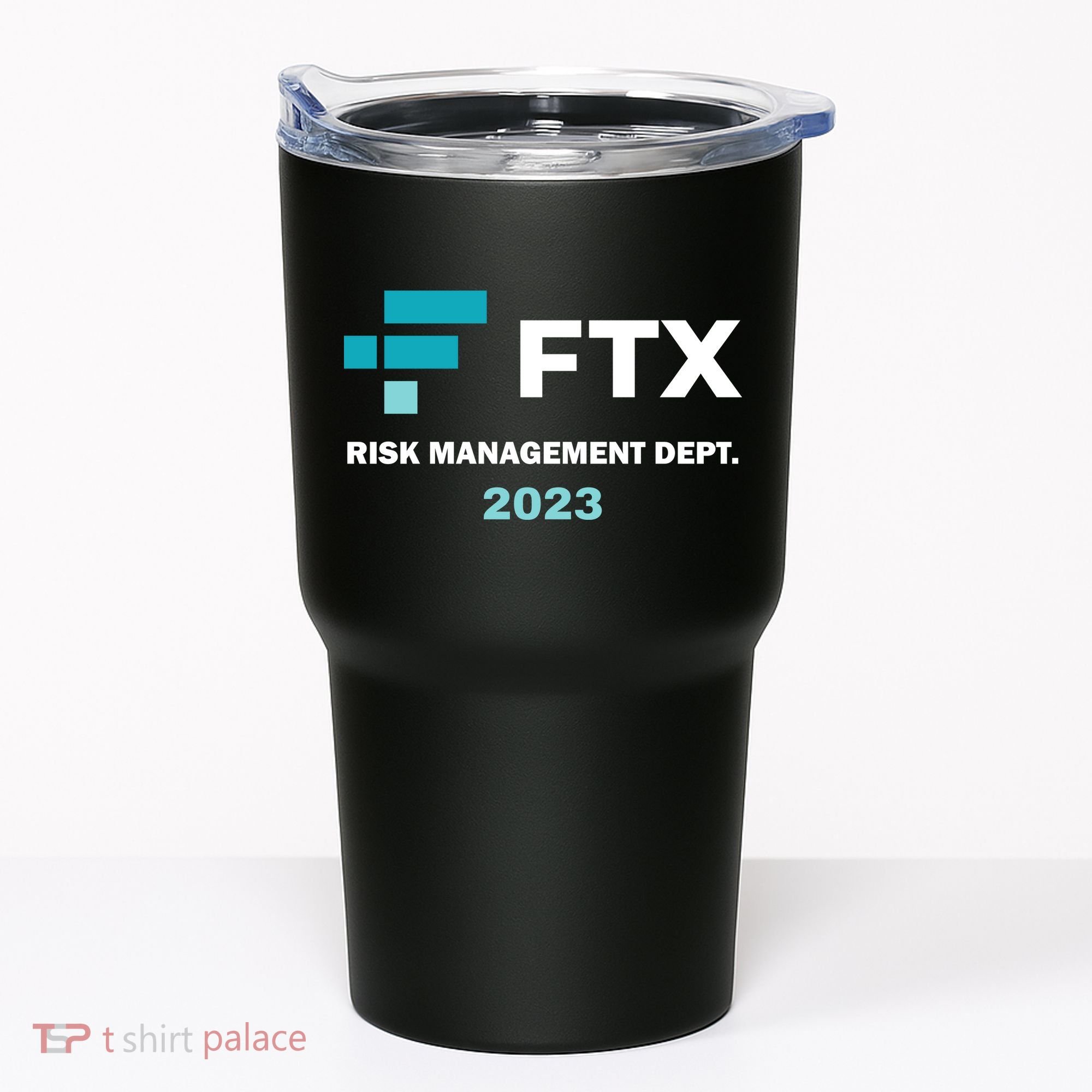 FTX Risk Management Dept 2023 Trading Trader Funny Gift Tumbler