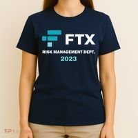 FTX Risk Management Dept 2023 Trading Trader Funny Gift T-Shirt thumb 4
