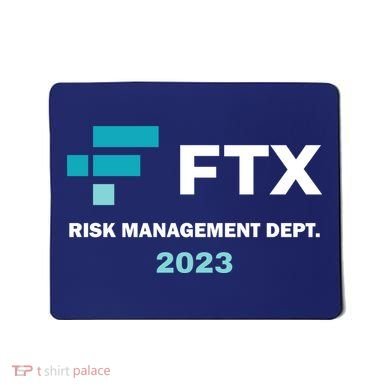 FTX Risk Management Dept 2023 Trading Trader Funny Gift Mousepad