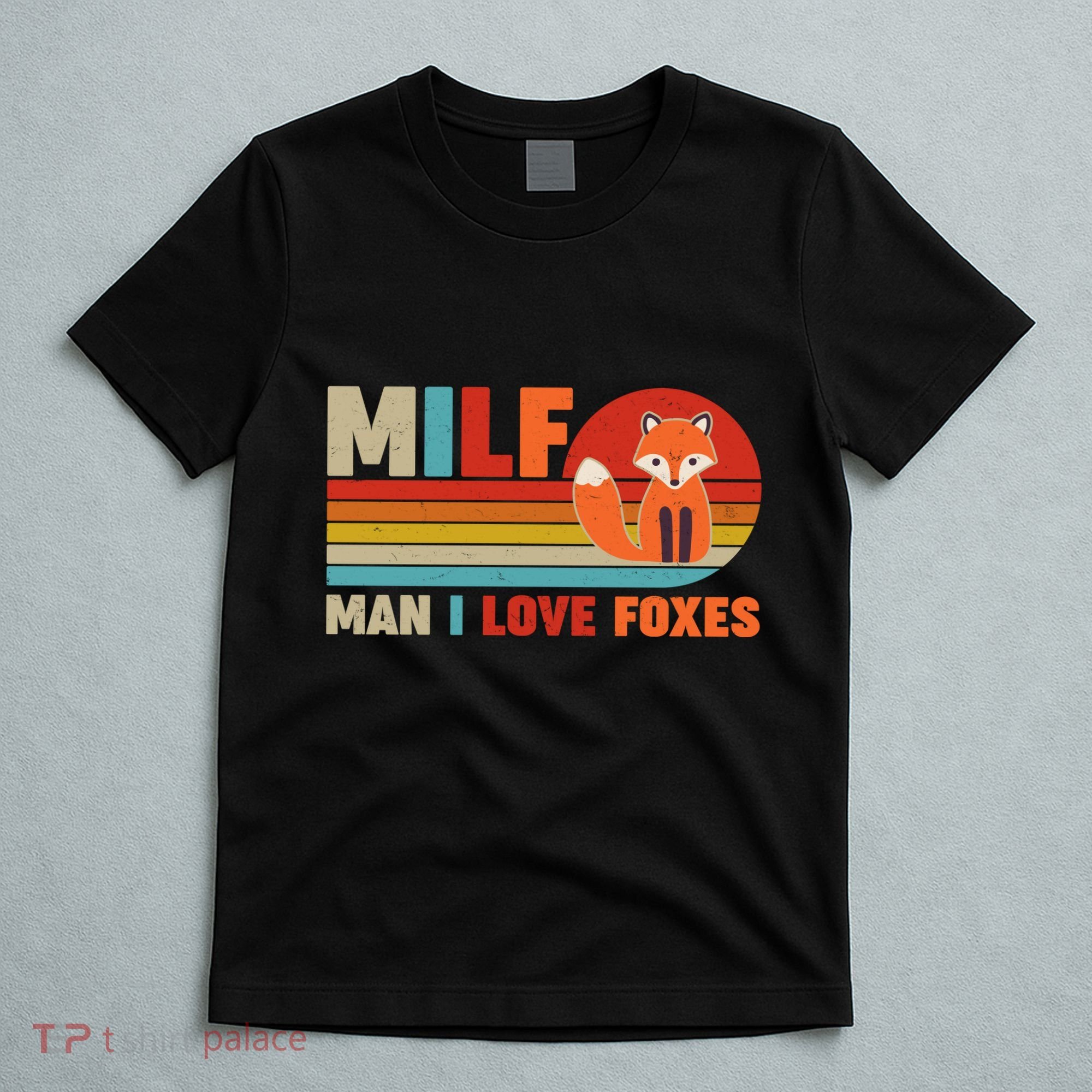 Funny Retro MILF Man I Love Foxes T-Shirt