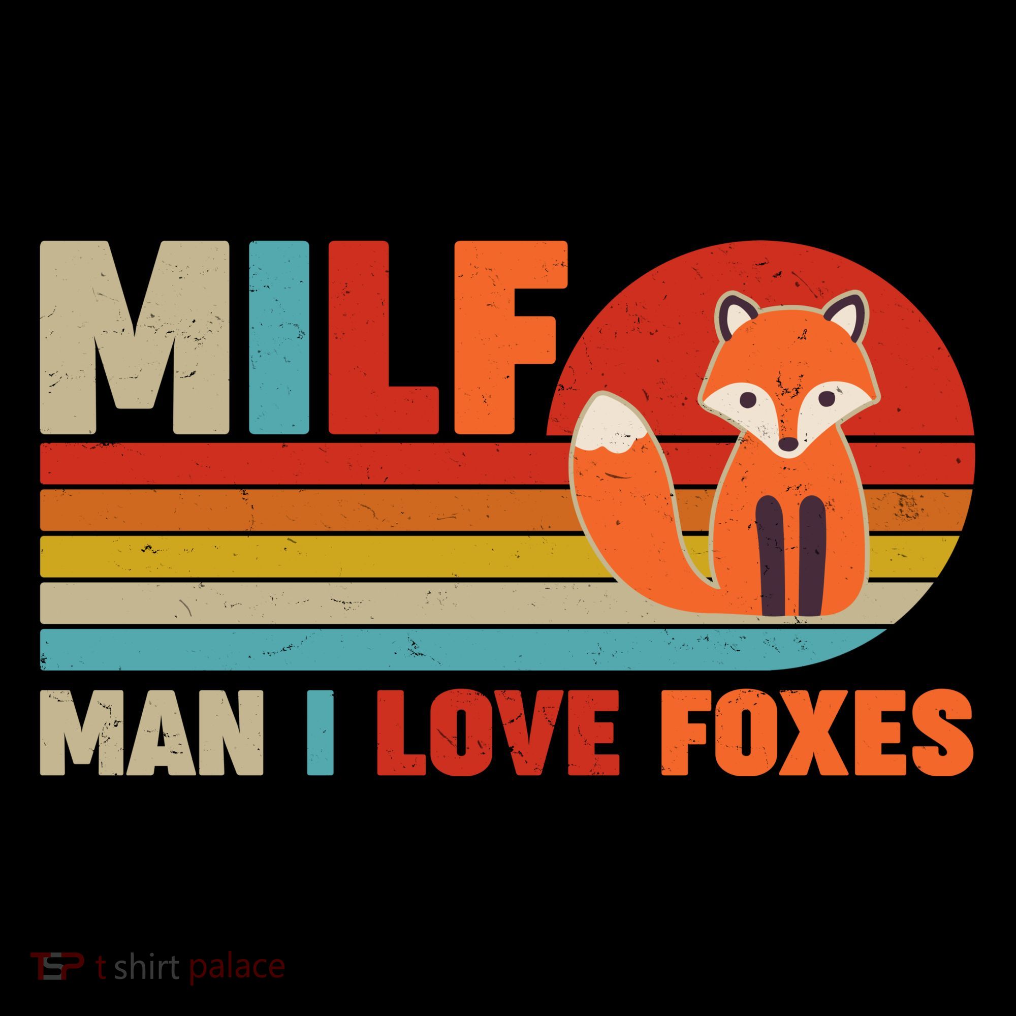 Funny Retro MILF Man I Love Foxes T-Shirt