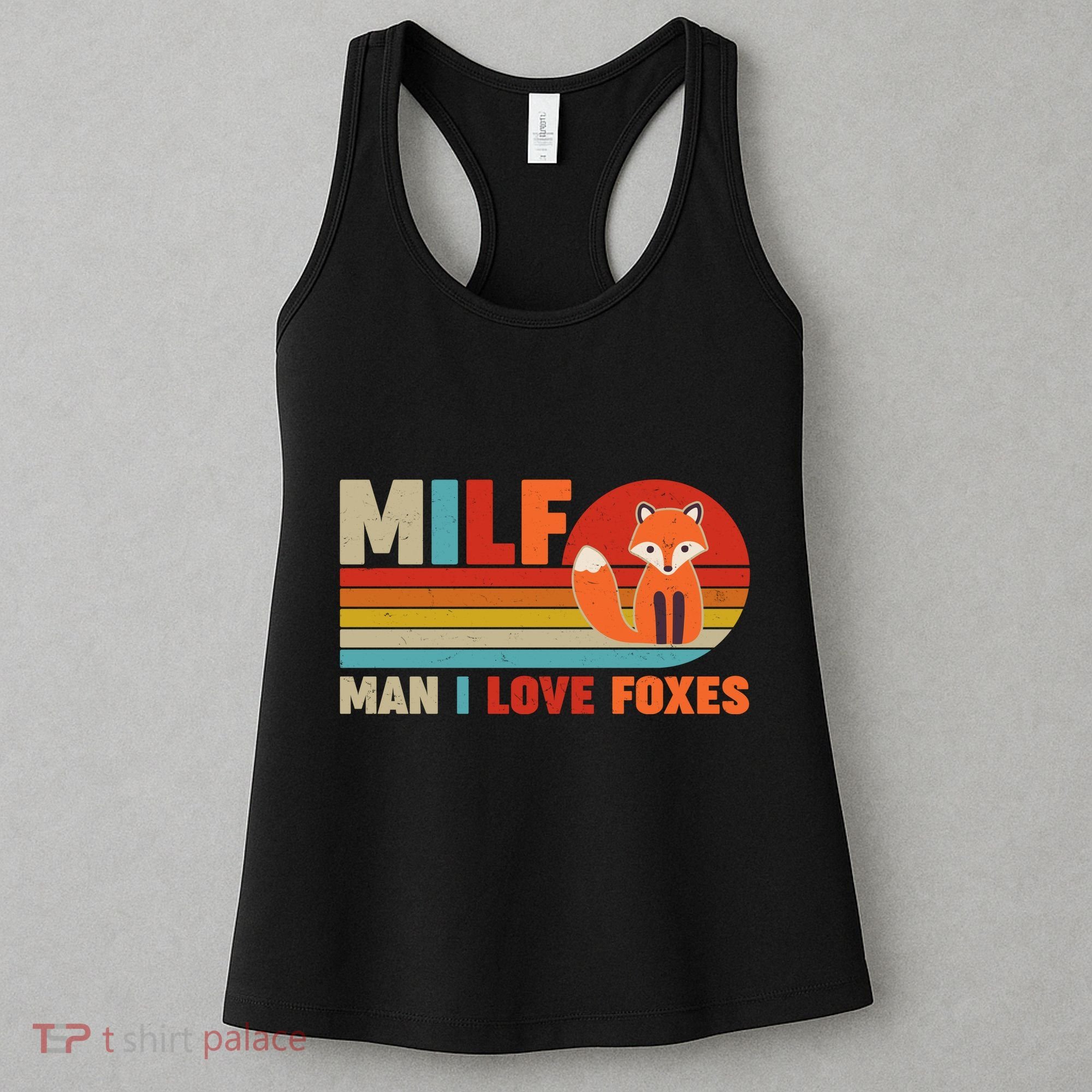 Funny Retro MILF Man I Love Foxes Women's Tank Top