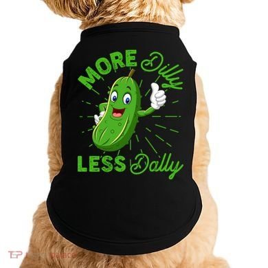 Funny Retro More Dilly Less Dally Pickle Doggie Tank