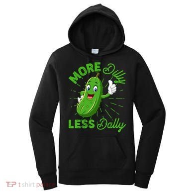 Funny Retro More Dilly Less Dally Pickle Women's Hoodie